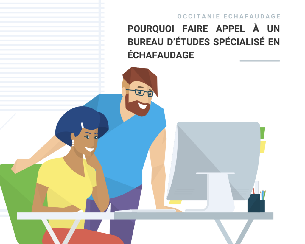 Pourquoi faire appel a un bureau detudes specialise en echafaudage pour vos projets de construction a Toulouse Pourquoi faire appel a un bureau detudes specialise en echafaudage pour vos projets de construction a Toulouse